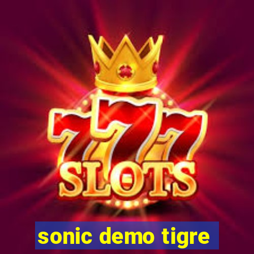 sonic demo tigre